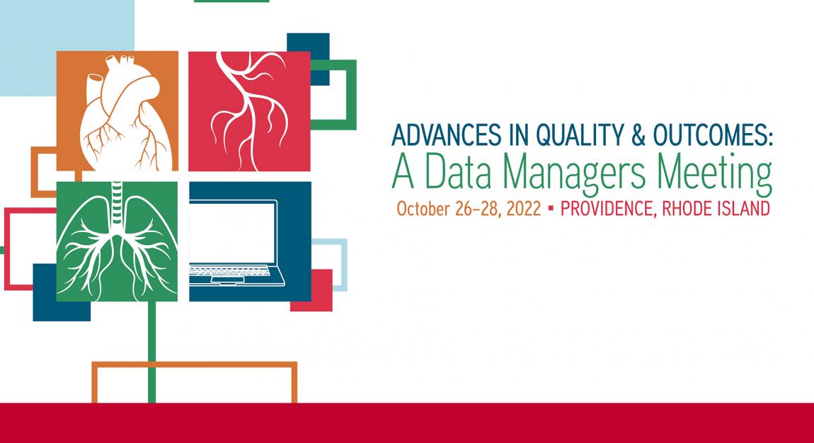 Advances in Quality & Outcomes: A Data Managers Meeting